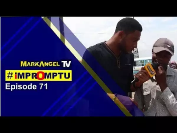 Video: Mark Angel Tv (Episode 71) – Spell it
